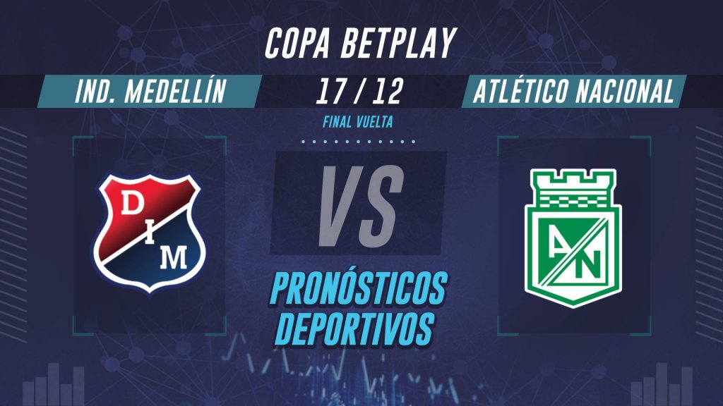 Medellín vs Atlético Nacional Copa BetPlay 2025 Pronóstico