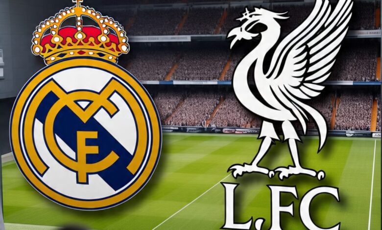 ليفربول - ريال مدريد