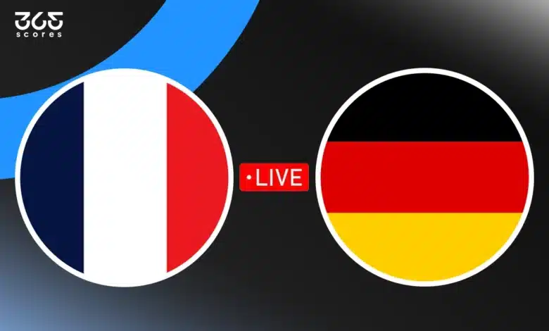 مباشر مباراة ألمانيا اليوم ضد فرنسا