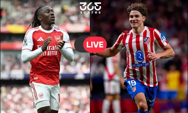 كيفية مشاهدة مباراة أرسنال وأتلتيكو مدريد بث مباشر في دوري أبطال أوروبا؟