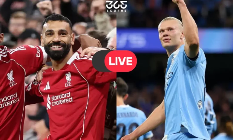 كيفية مشاهدة مباراة مان سيتي ضد ليفربول بث مباشر في الدوري الإنجليزي؟