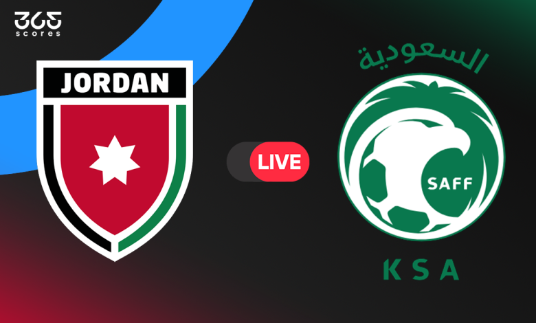 مباشر مباراة السعودية ضد الأردن