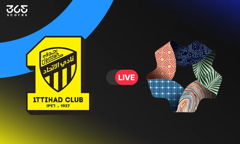 مباشر مباراة الاتحاد اليوم