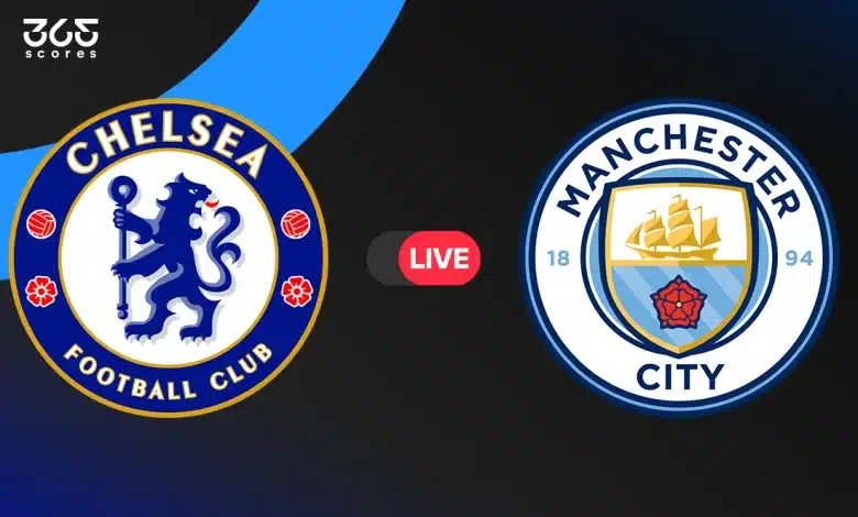 مانشستر سيتي ضد تشيلسي