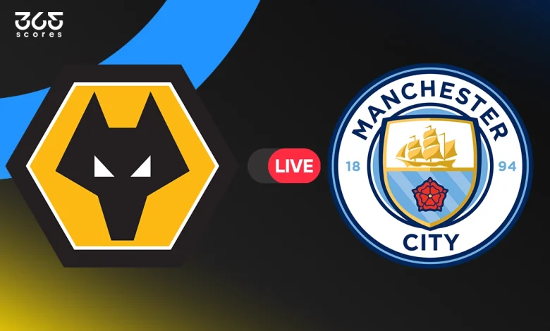 مباشر مباراة مانشستر سيتي ضد ولفرهامبتون