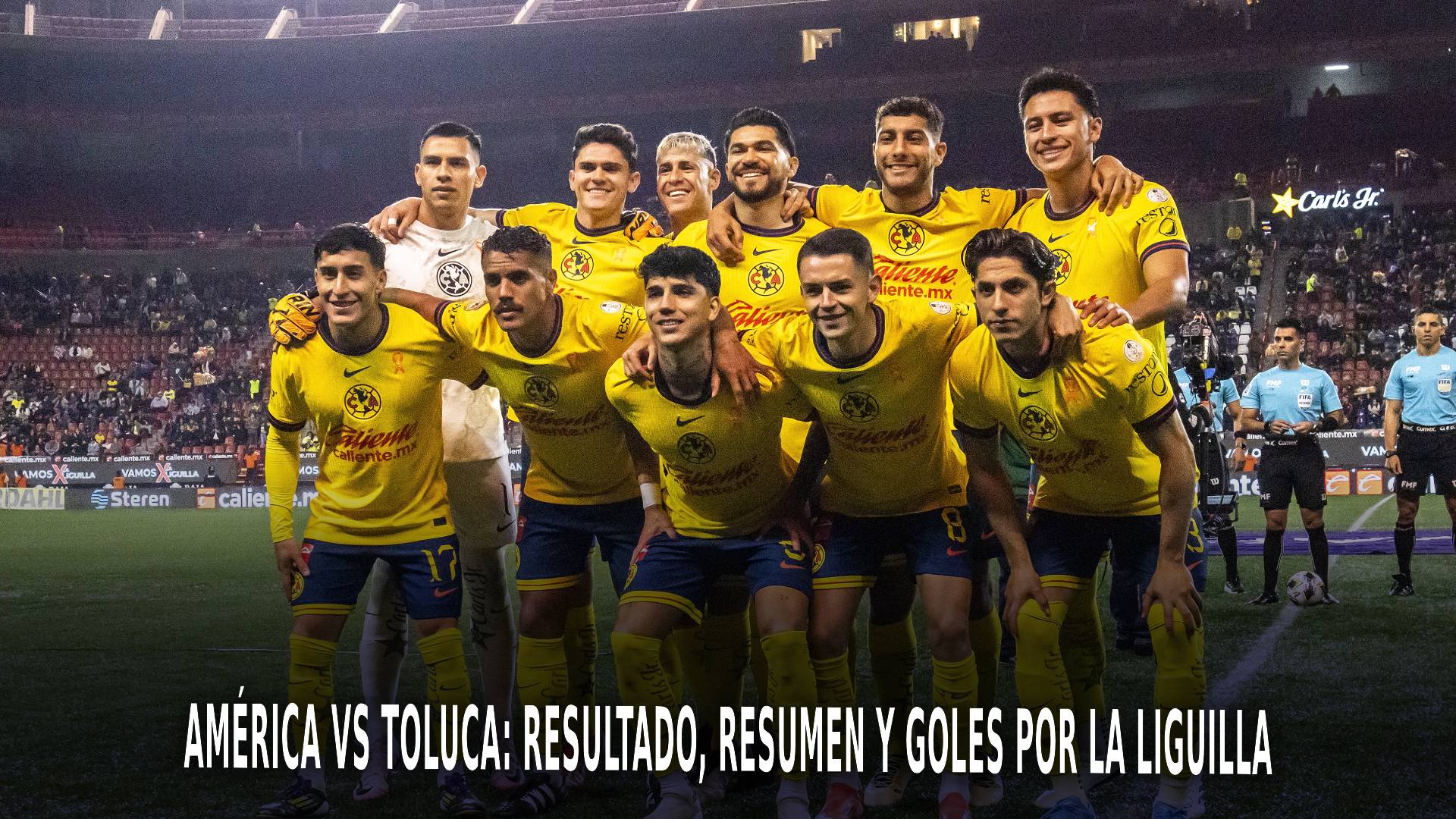 América vs Toluca por la Liga MX