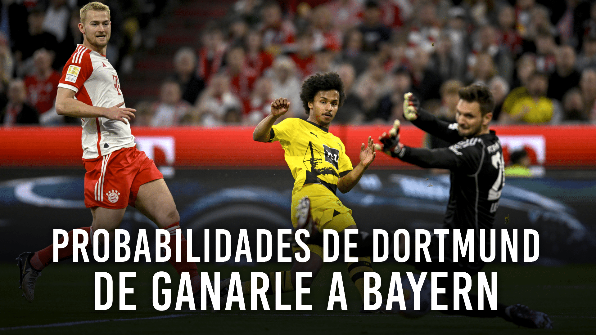 Dortmund vs Bayern Munich se mide por este clásico de la Bundesliga.