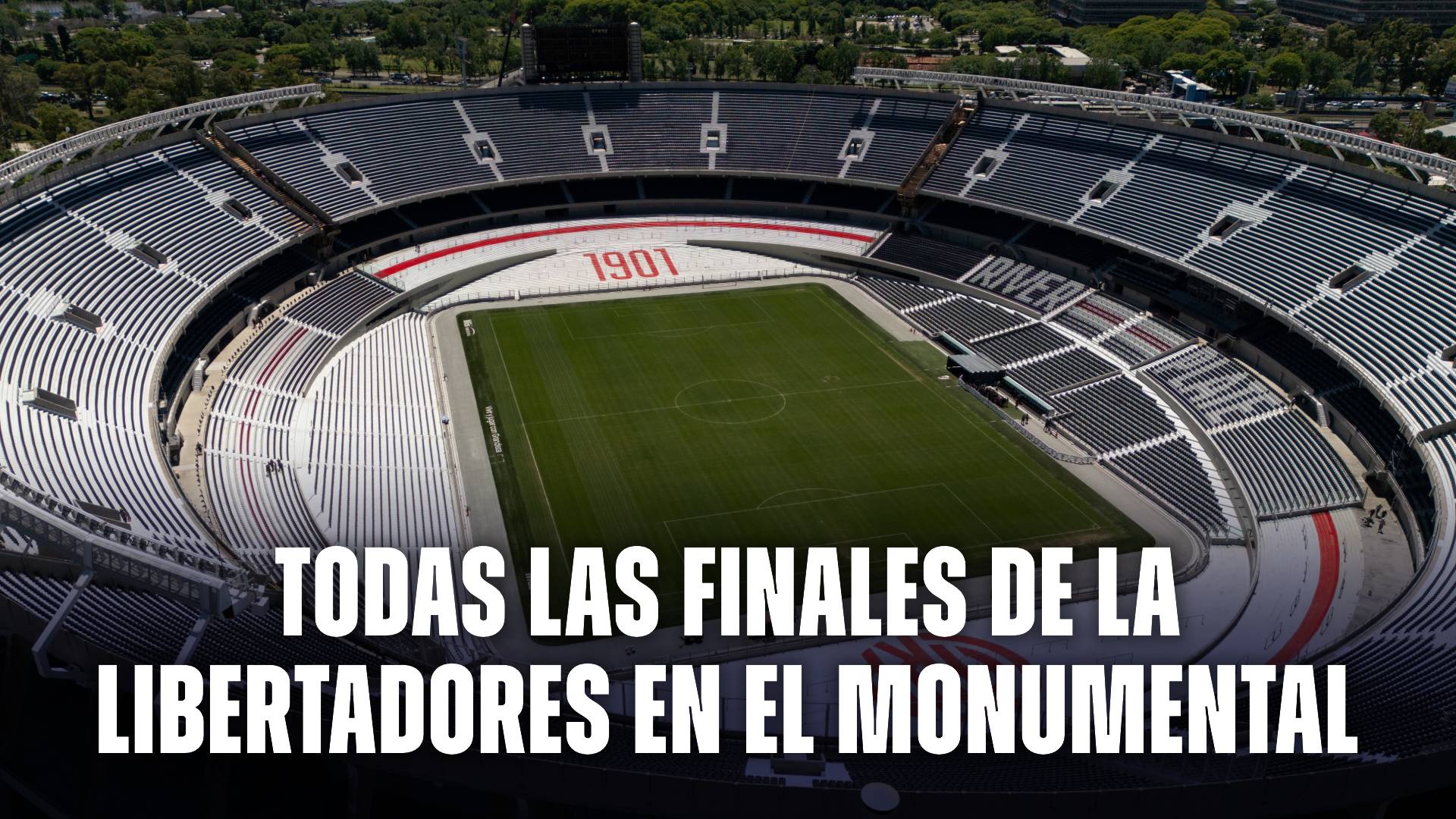 Todas las finales de la Copa Libertadores en el Estadio Monumental de River Plate