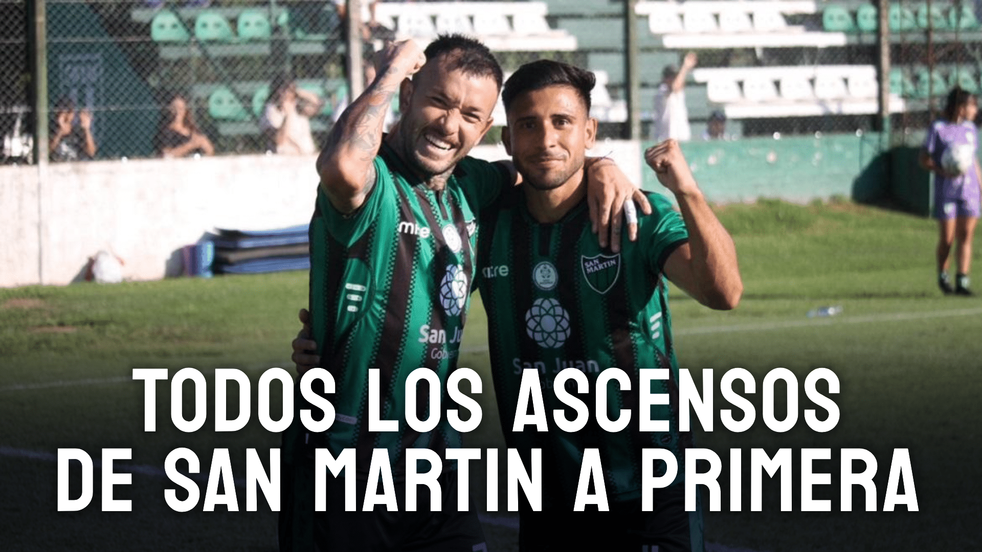 San Martín (SJ) y todos sus ascensos a Primera División.