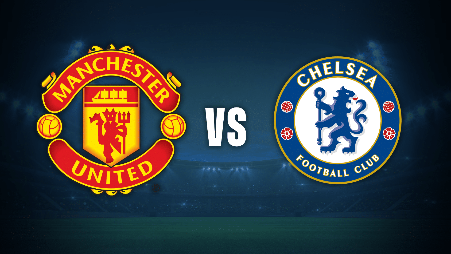 Manchester United vs Chelsea