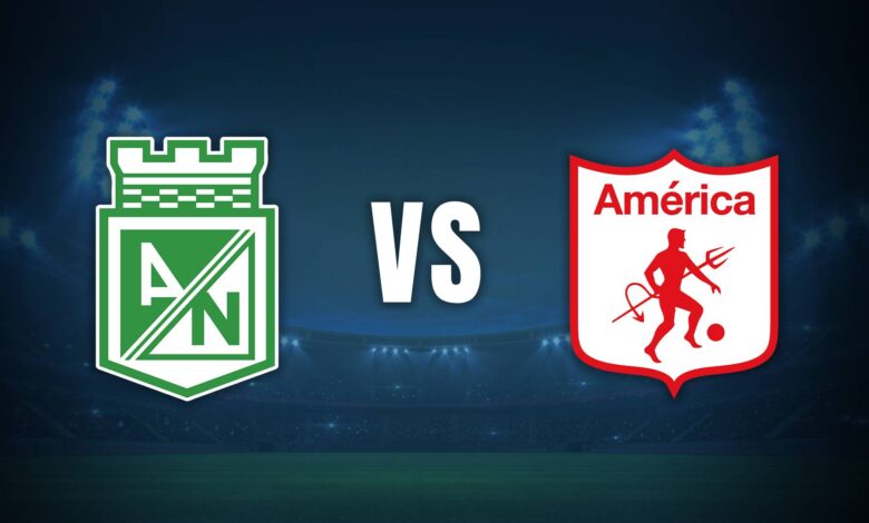 Atlético Nacional vs. América Liga BetPlay 2025
