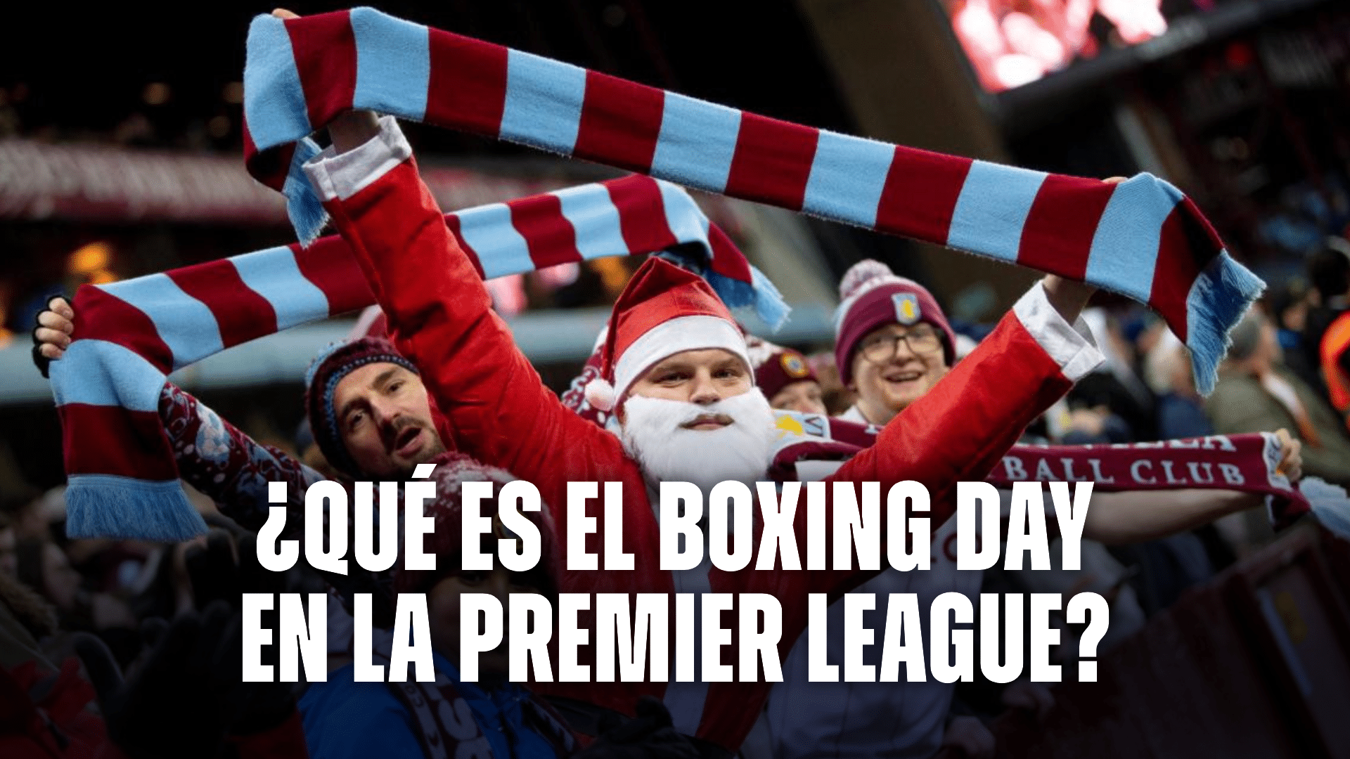 Boxing Day en la Premier League, una tradición que tiene más de un siglo en el fútbol británico.