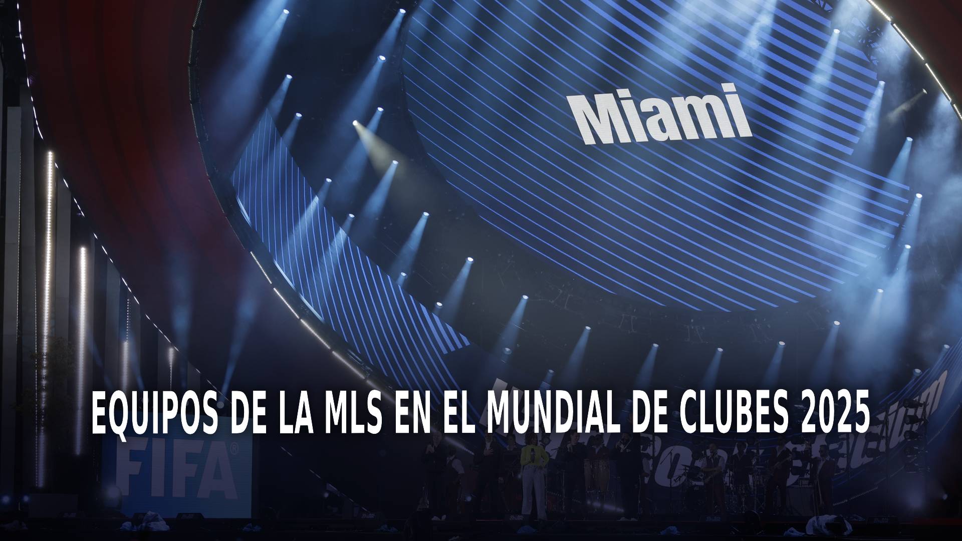 Equipos de la MLS en el Mundial de Clubes 2025