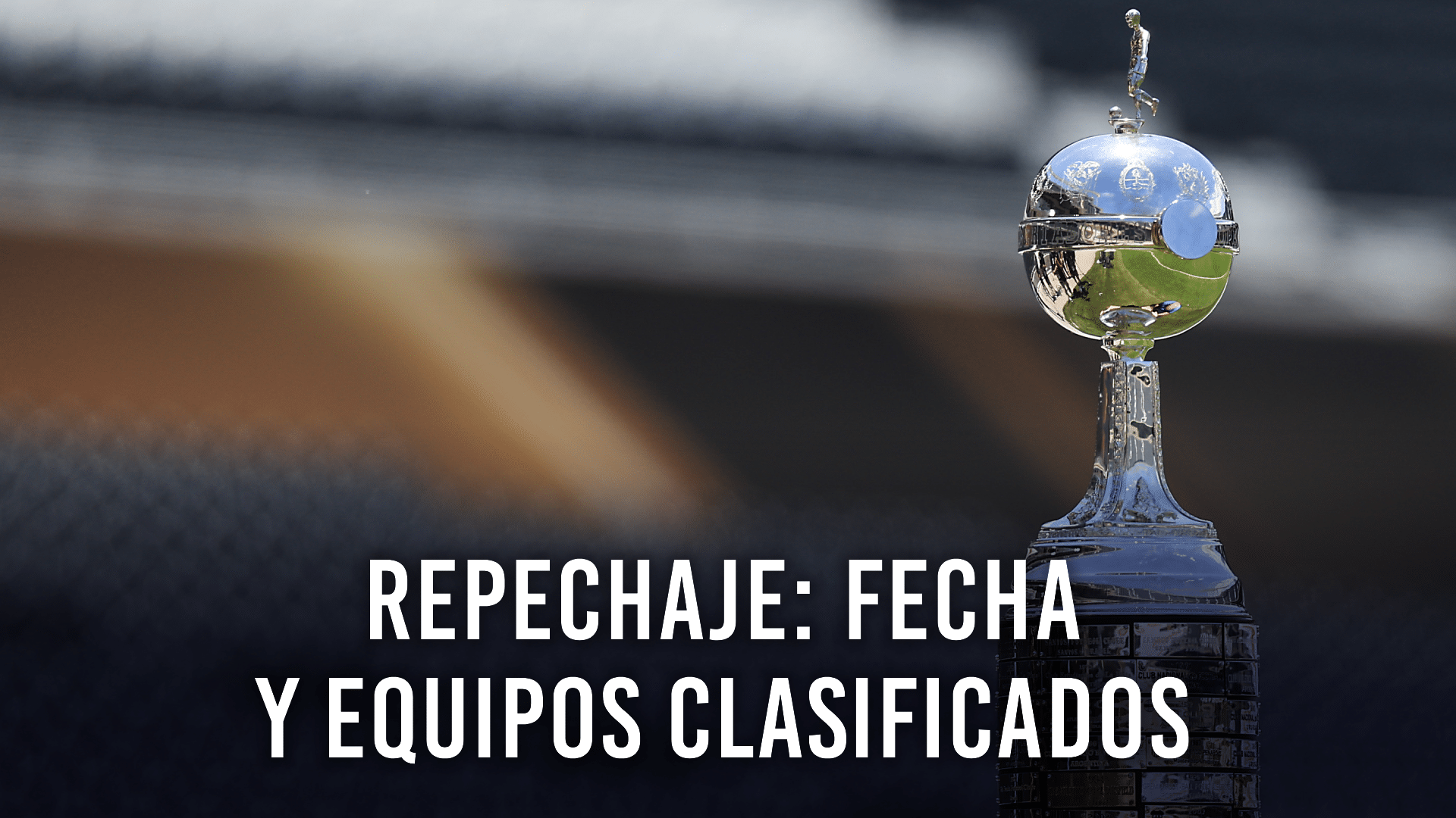 Repechaje de Copa Libertadores 2025, sorteo, formato y equipos clasificados.