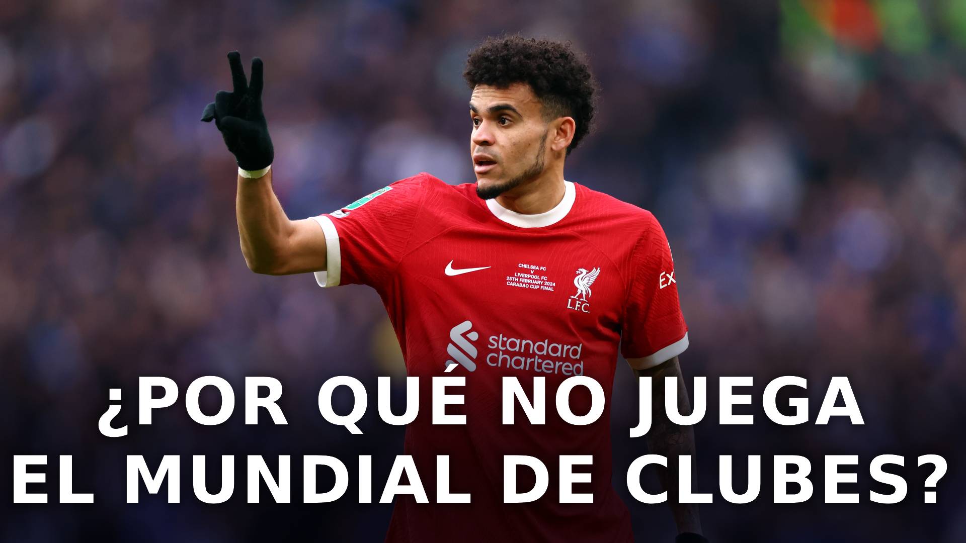 Luis diaz sin mundial de clubes