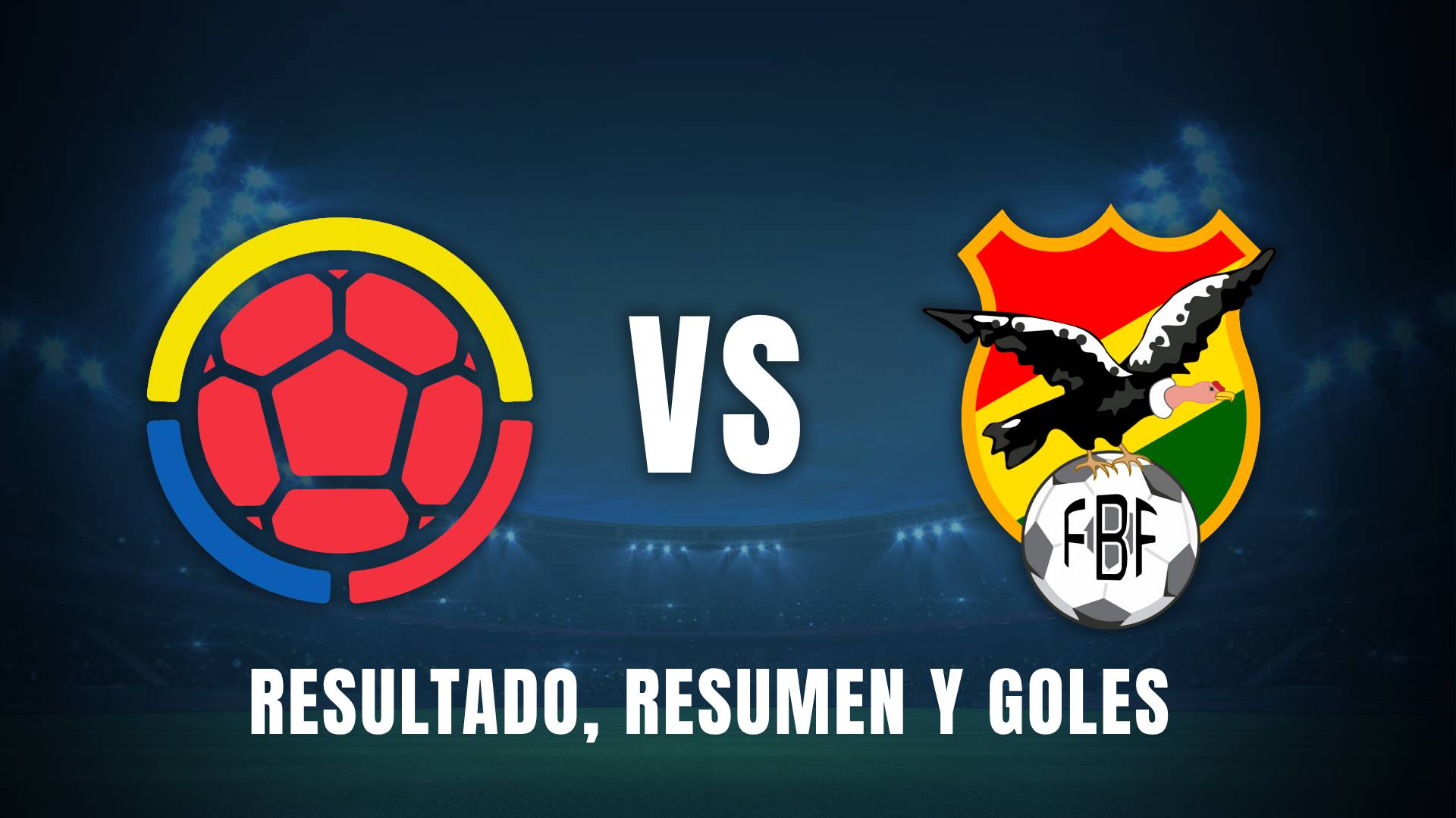 Colombia vs Bolivia resumen