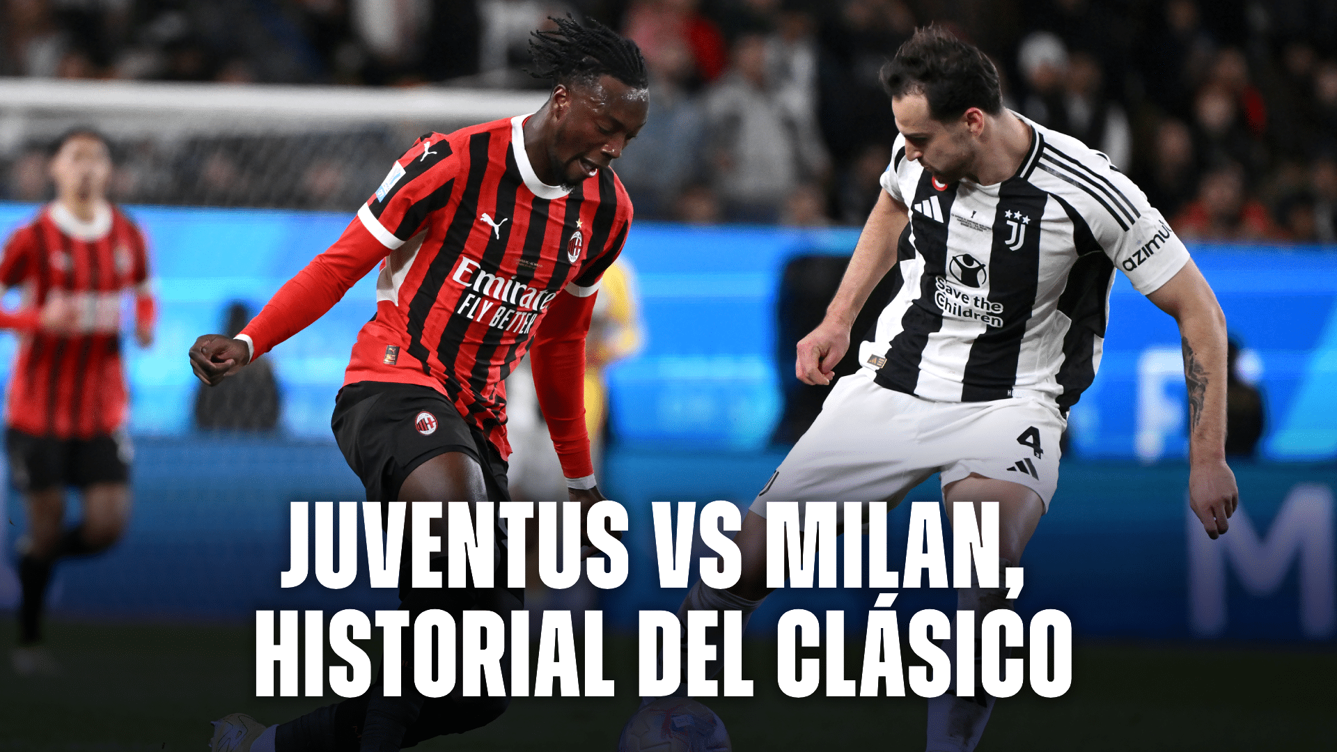 Juventus vs Milan, historial del clásico de Italia.