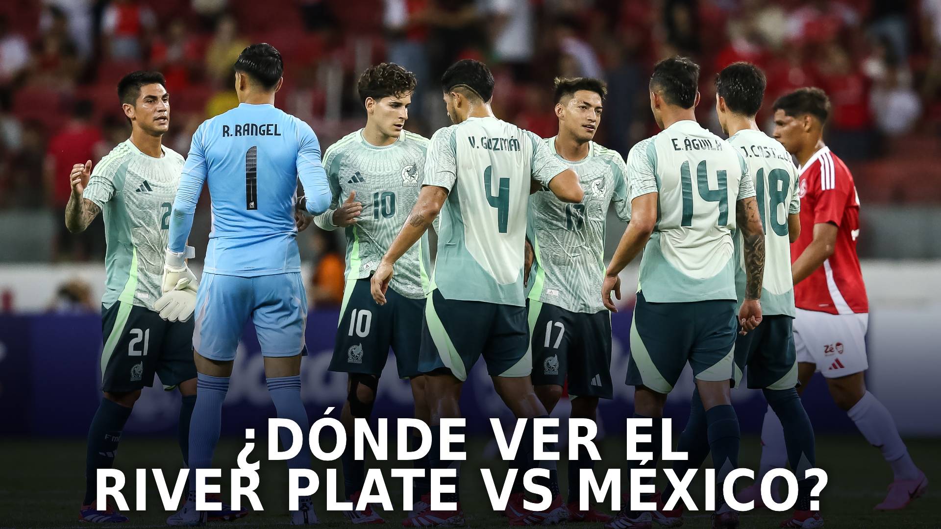 River Plate vs México por la gira por Sudamérica