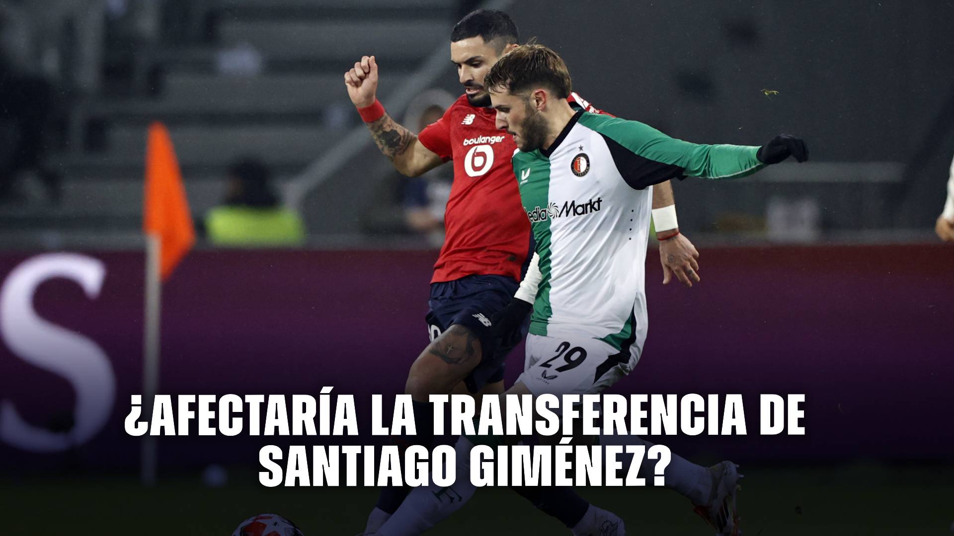 Milán vs Feyenoord con Santiago Giménez.