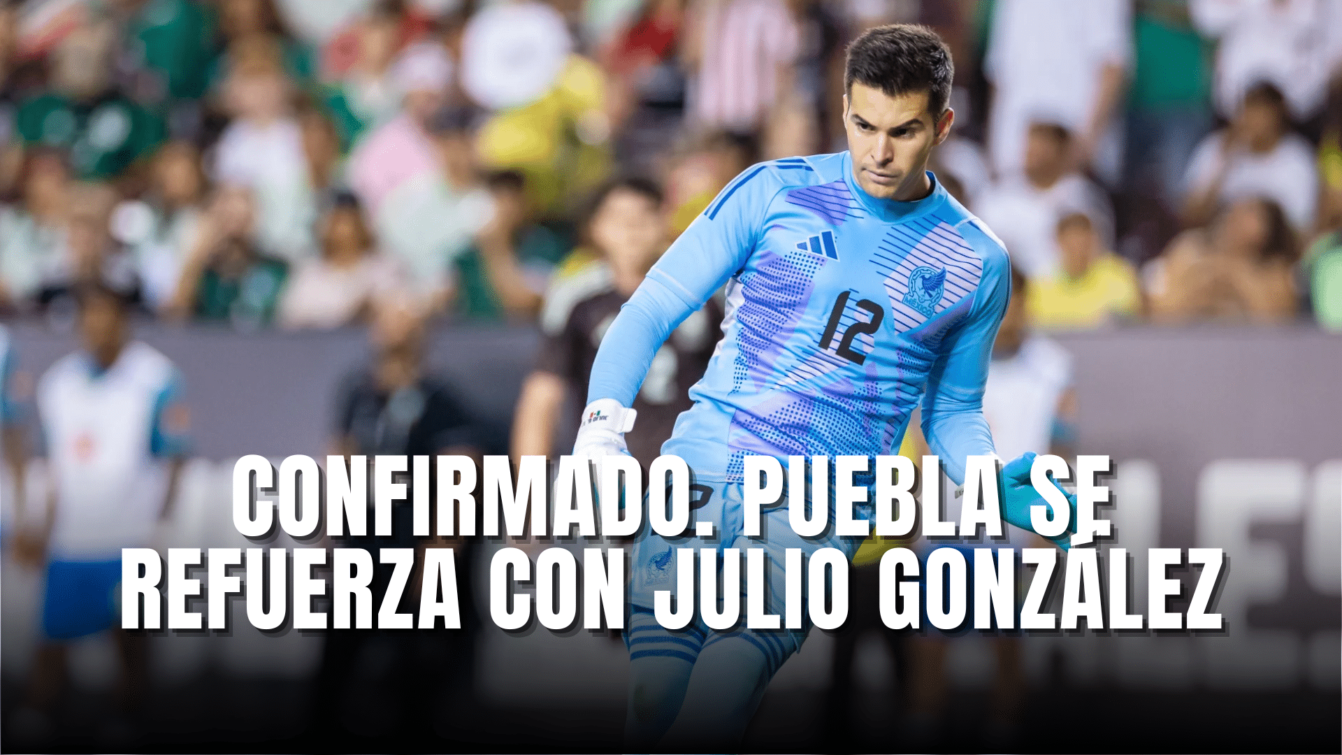 Confirmado Puebla se refuerza con Julio González