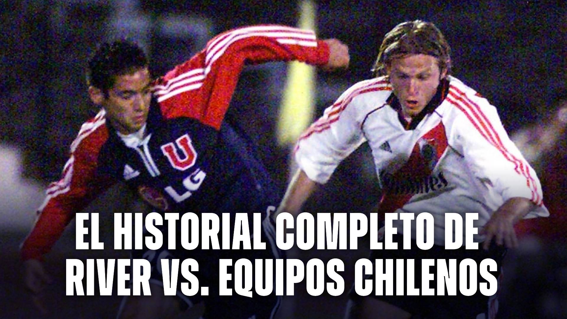 El historial de River Plate contra los equipos chilenos