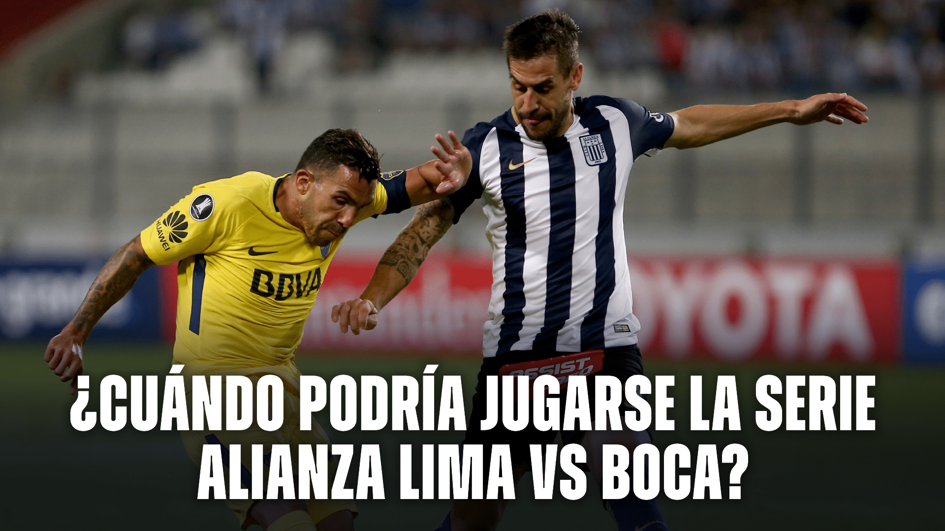 Alianza Lima vs Boca podrían volver a verse las caras. ¿La última vez? En 2018.