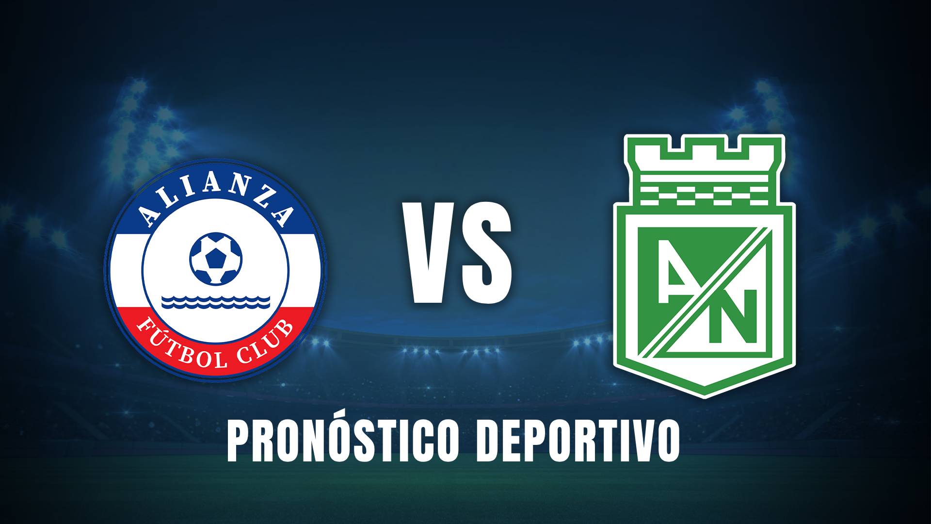 Alianza vs. Atlético Nacional Liga BetPlay 2025 pronóstico