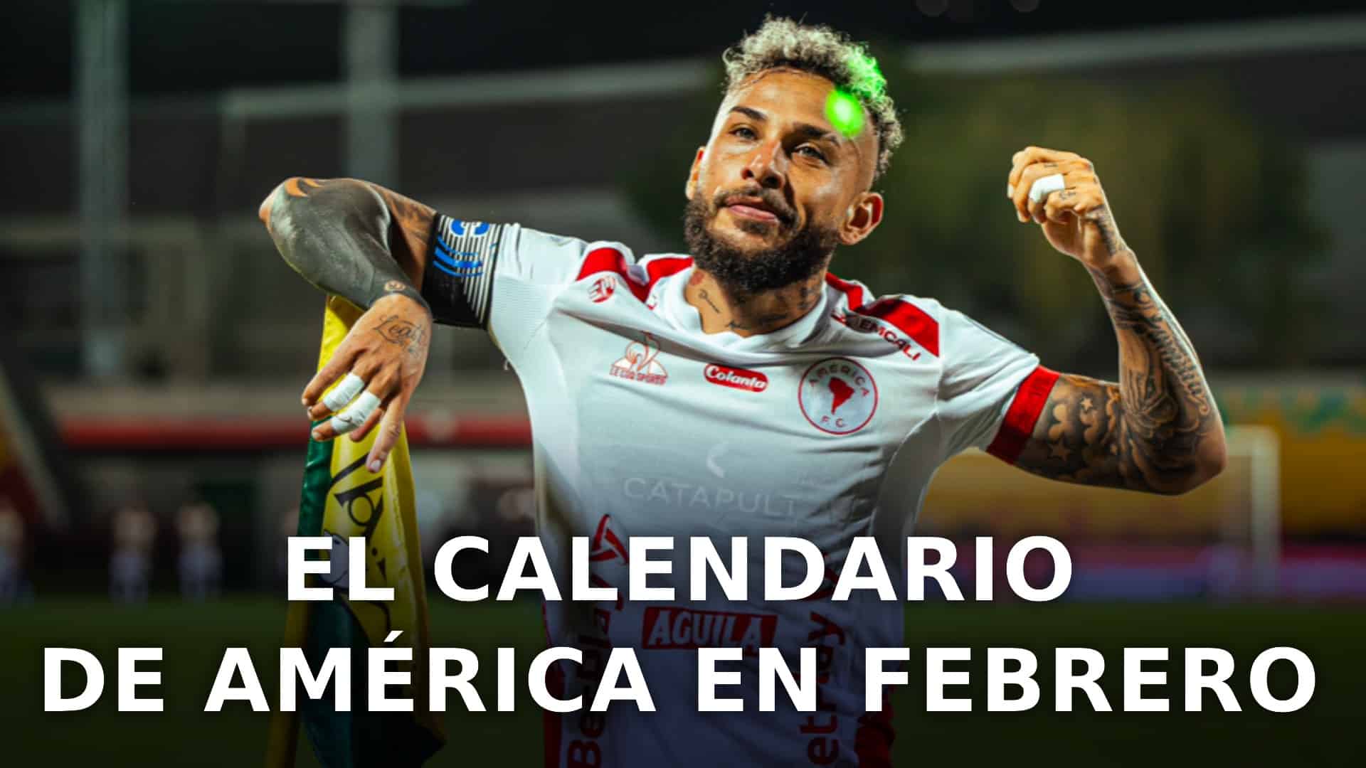 América de Cali calendario febrero