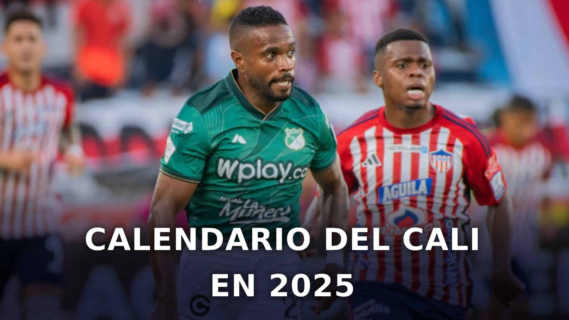 Deportivo Cali calendario 2025