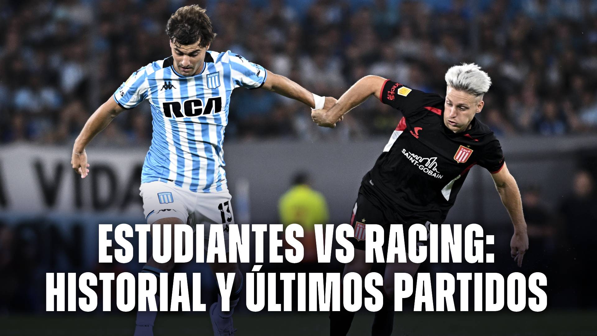 Estudiantes vs Racing: historial y últimos partidos