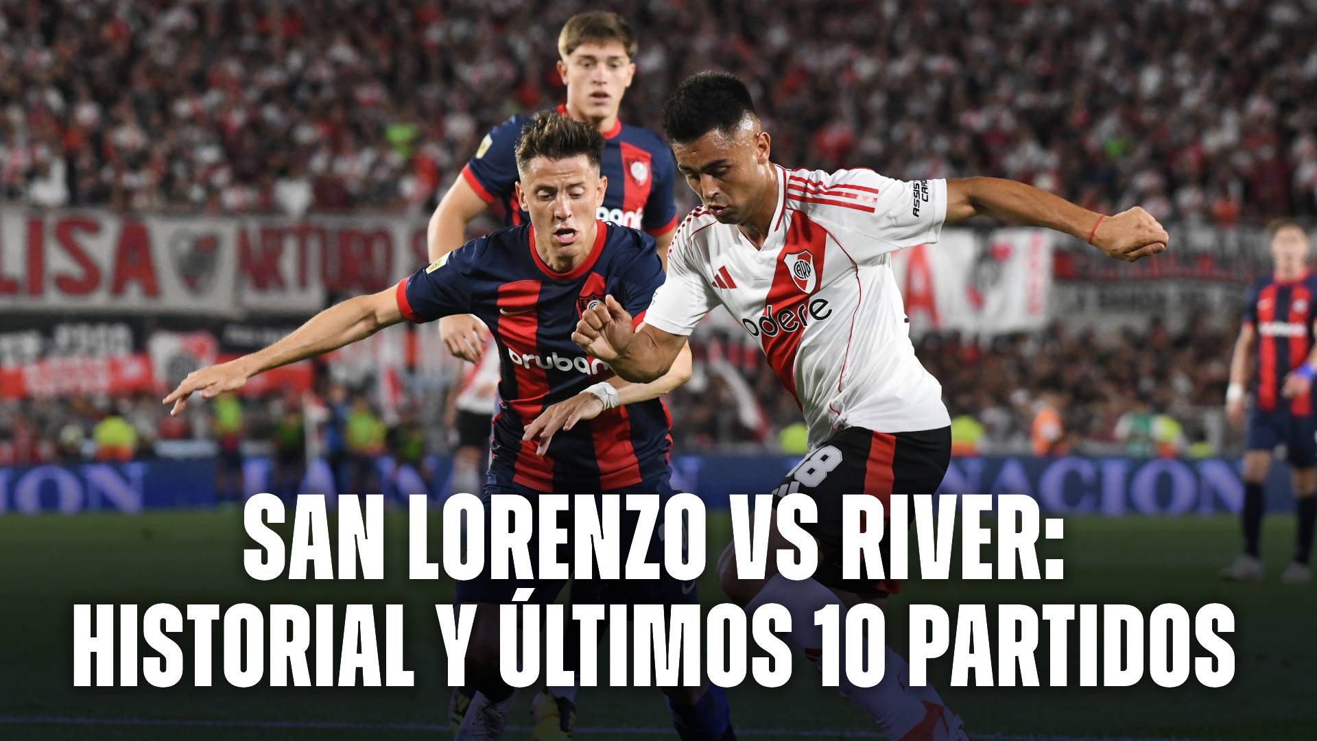 El historial de San Lorenzo vs River