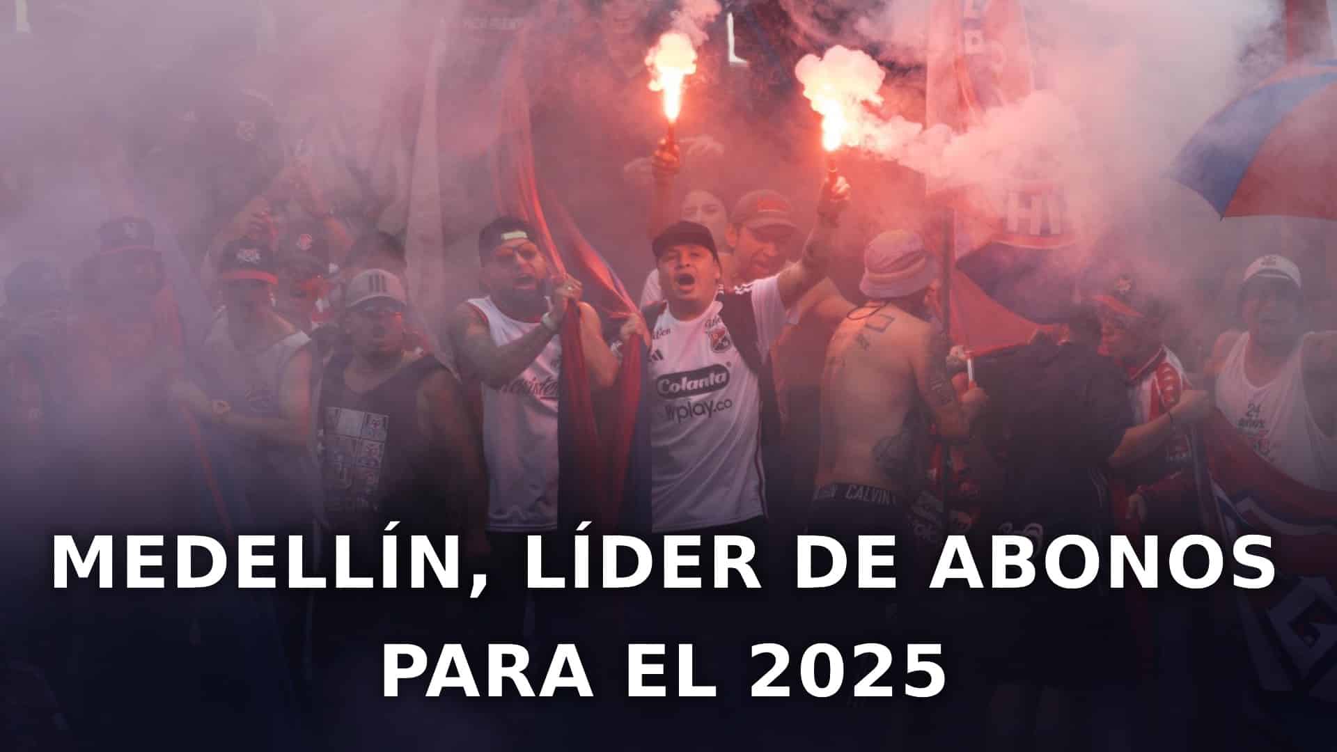 Independiente Medellín abonos 2025