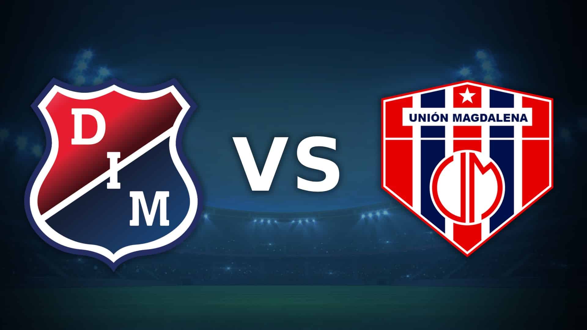 Independiente Medellín Unión Magdalena