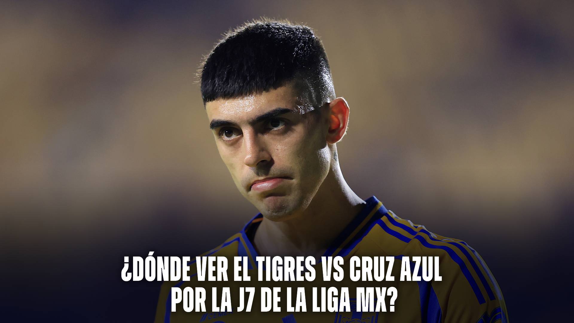 Tigres vs Cruz Azul por el Clausura 2025 del futbol mexicano