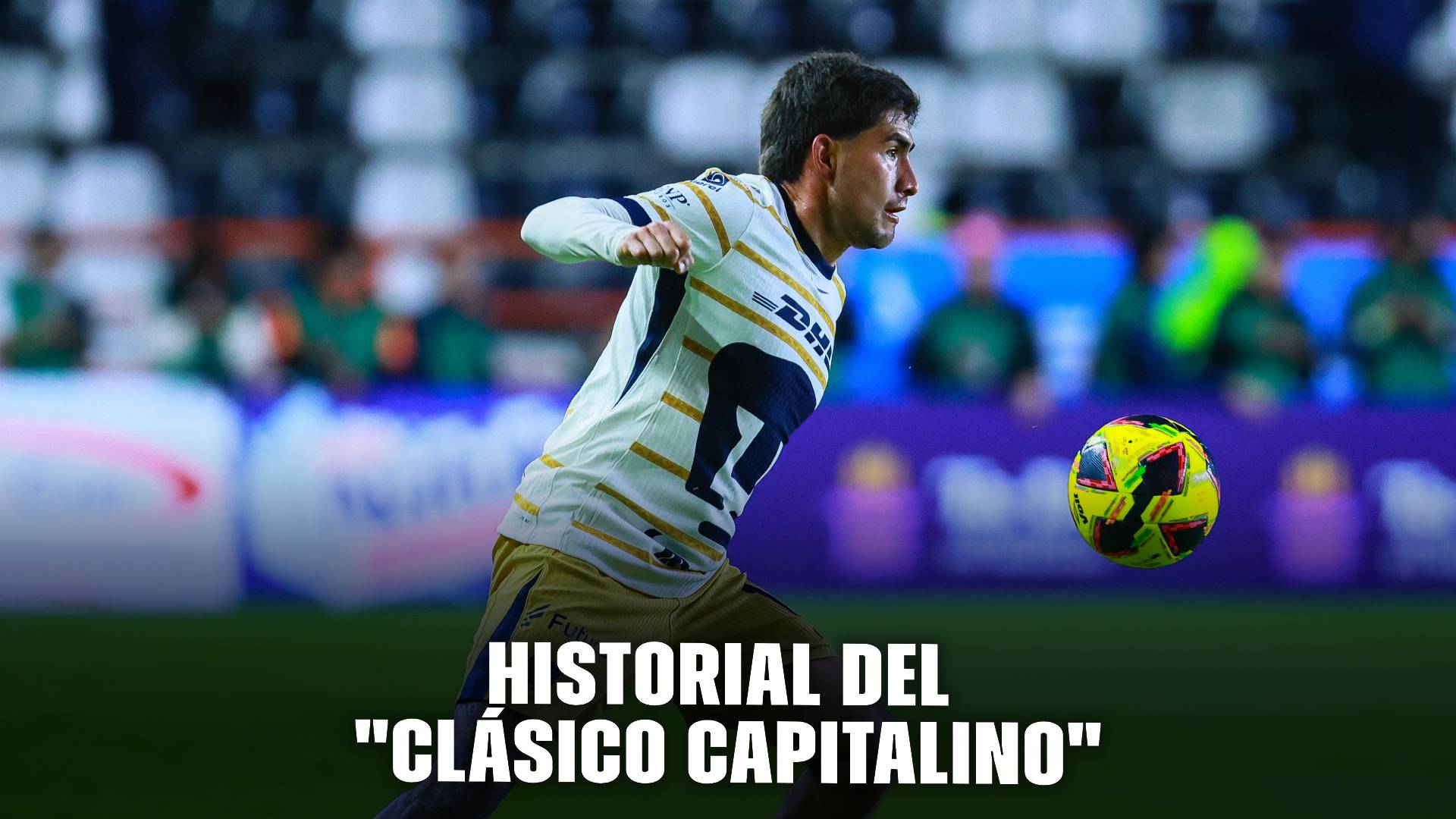 Pumas vs América por el "Clásico Capitalino"