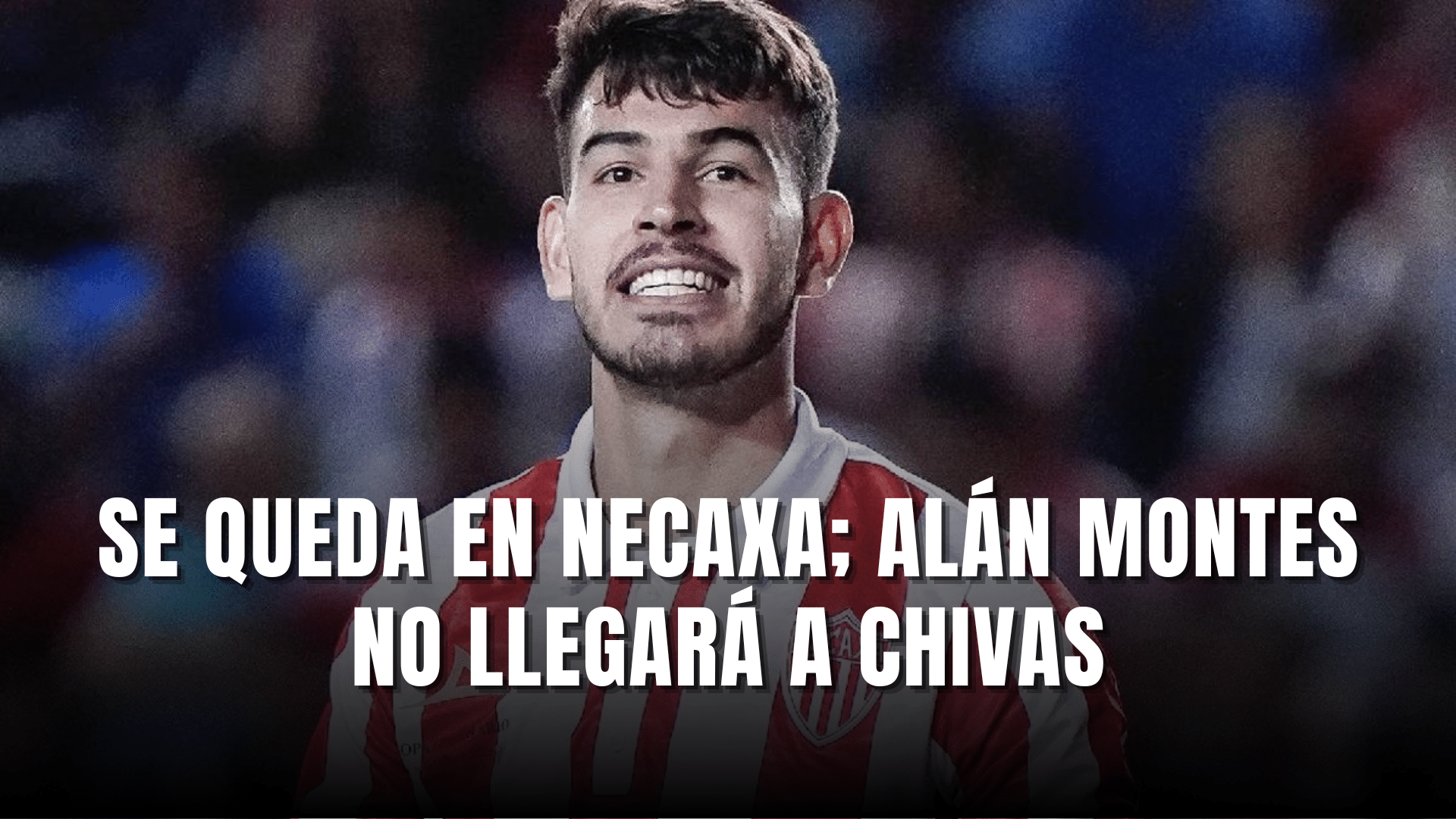 Se queda en Necaxa Alán Montes no llegará a Chivas