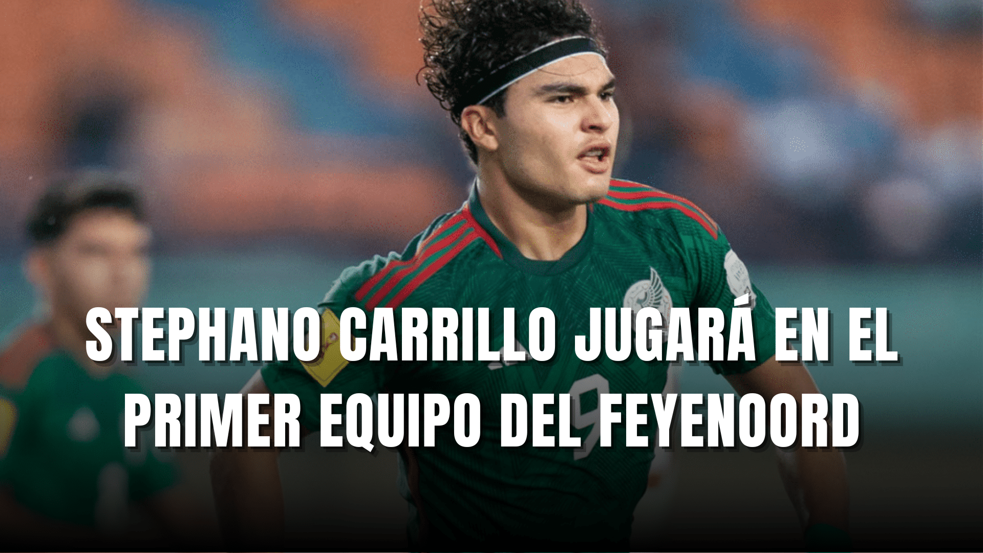 Stephano Carrillo jugará en el Primer Equipo del Feyenoord