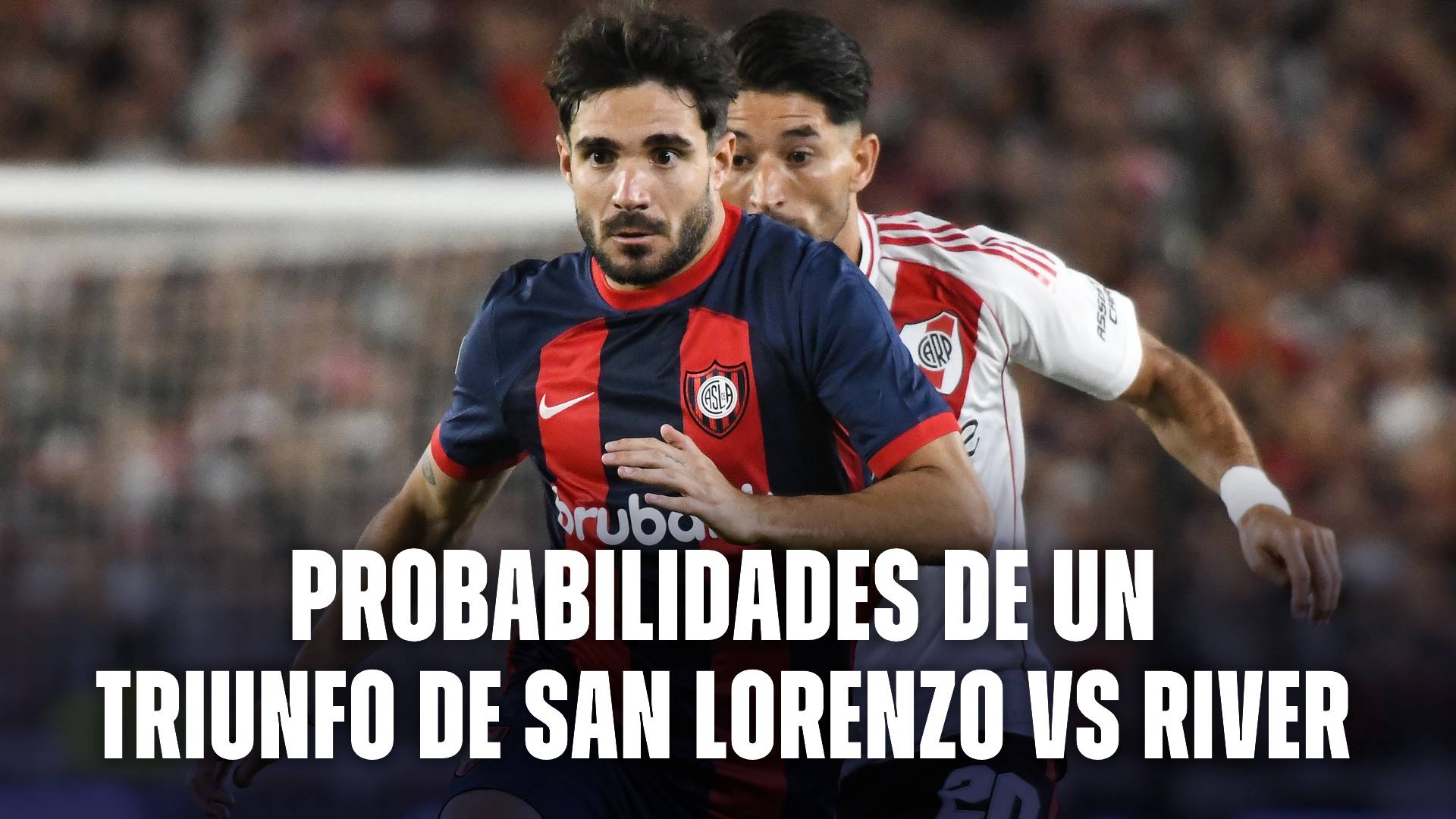 Probabilidades de un triunfo de San Lorenzo vs River