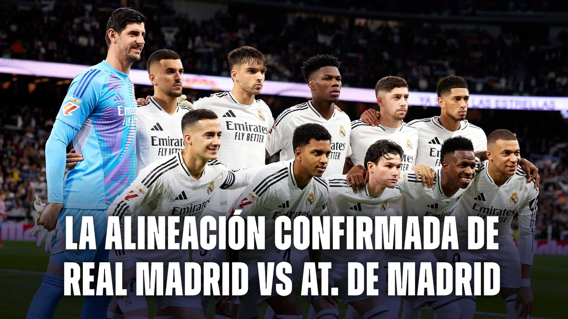 La alineación del Real Madrid vs Atlético de Madrid