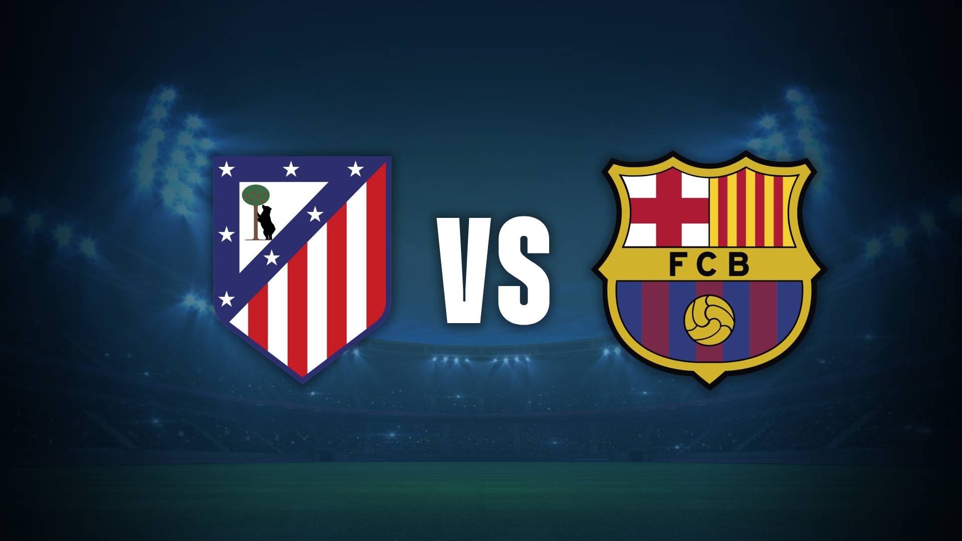 Atlético de Madrid vs Barcelona