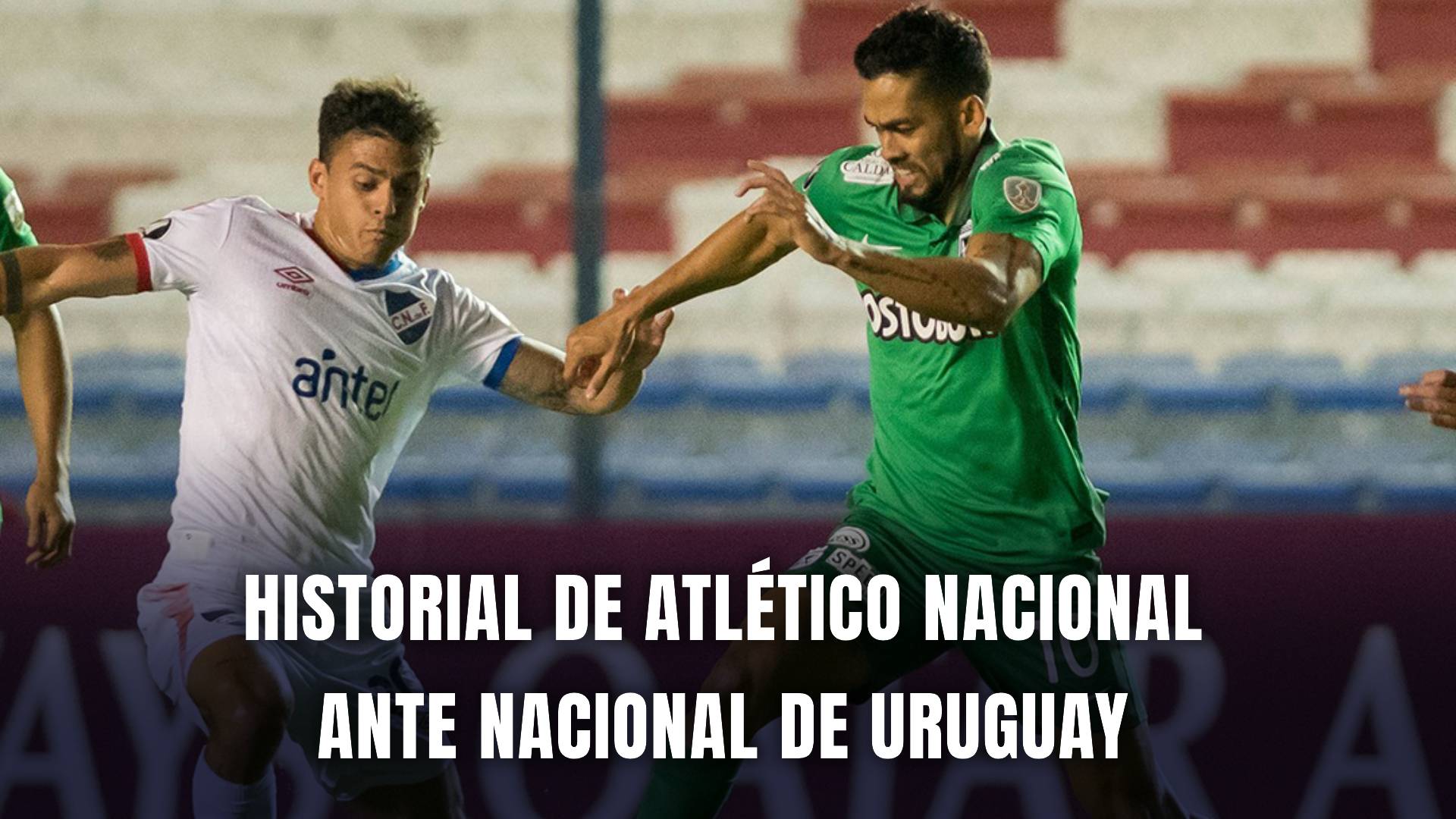 Atlético Nacional historial ante Nacional