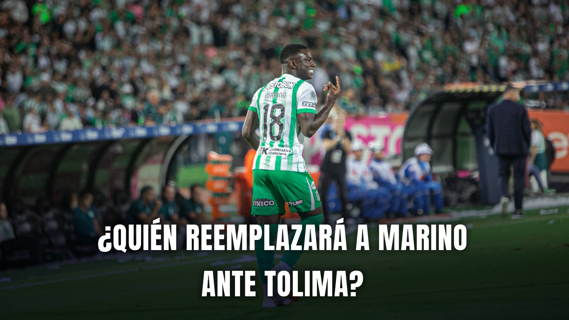 Atlético Nacional vs. Tolima Liga BetPlay 2025 nómina