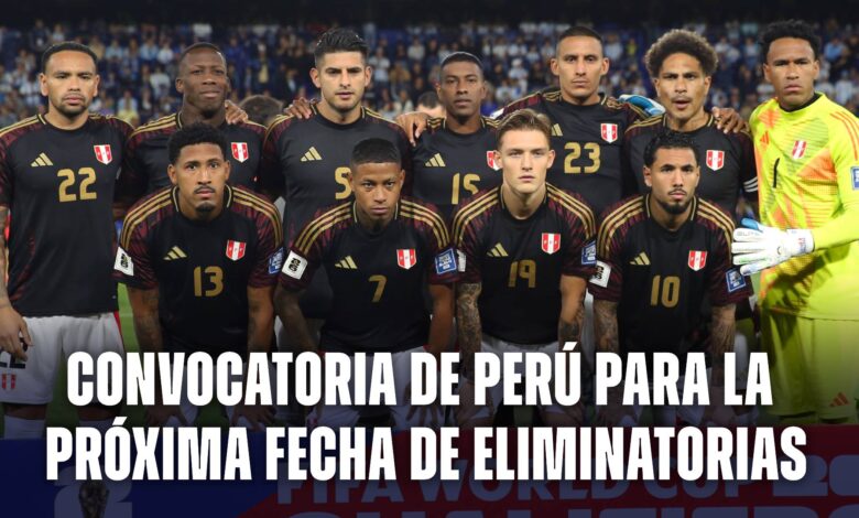 Convocatoria de Perú para la próxima fecha de Eliminatorias Sudamericanas