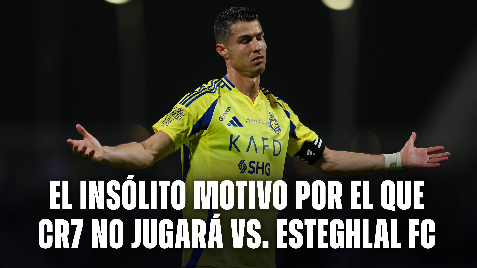 El motivo por que Cristiano Ronaldo no jugará en el partido entre Esteghlal FC vs Al Nassr
