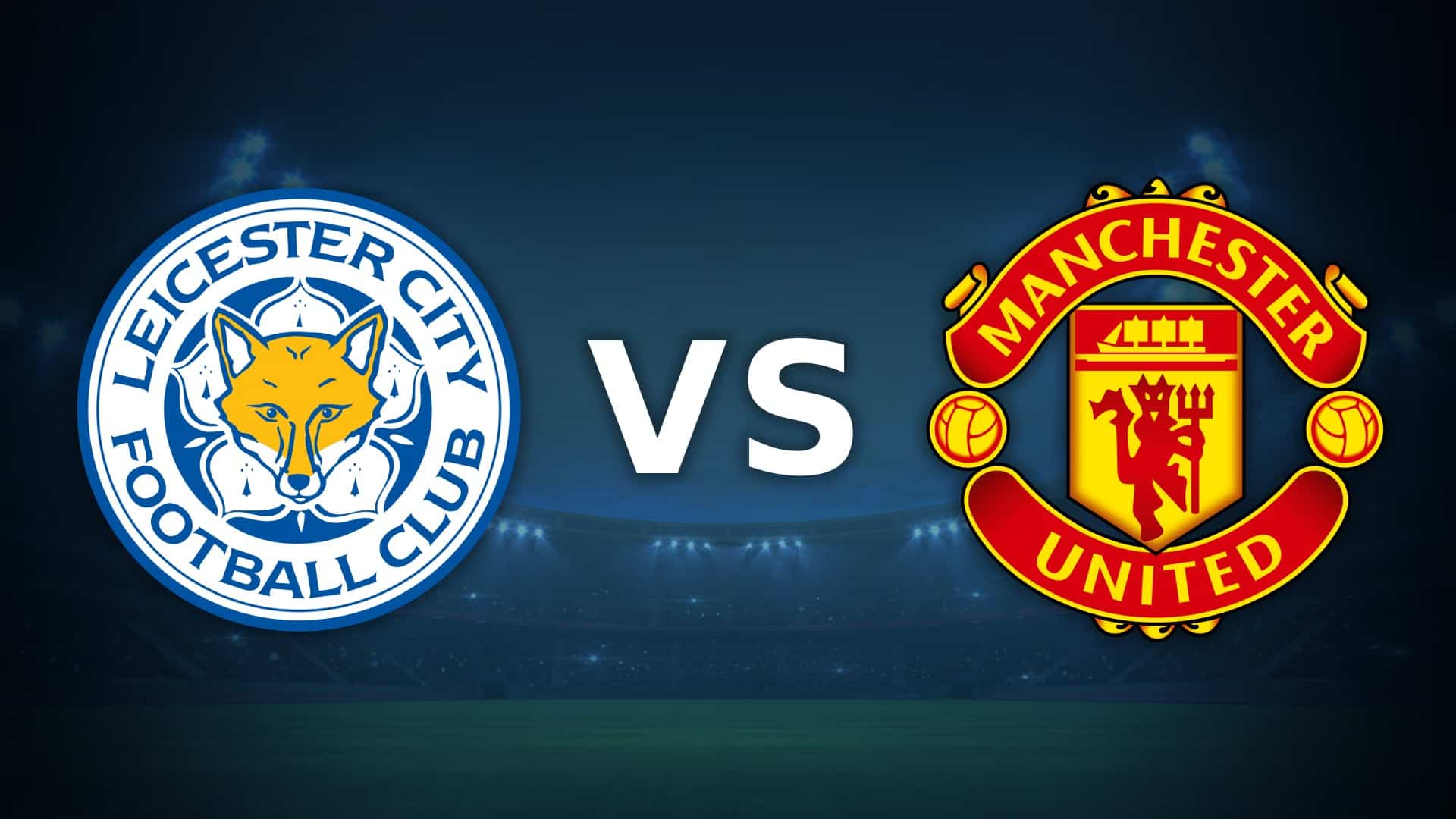 Leicester Manchester United