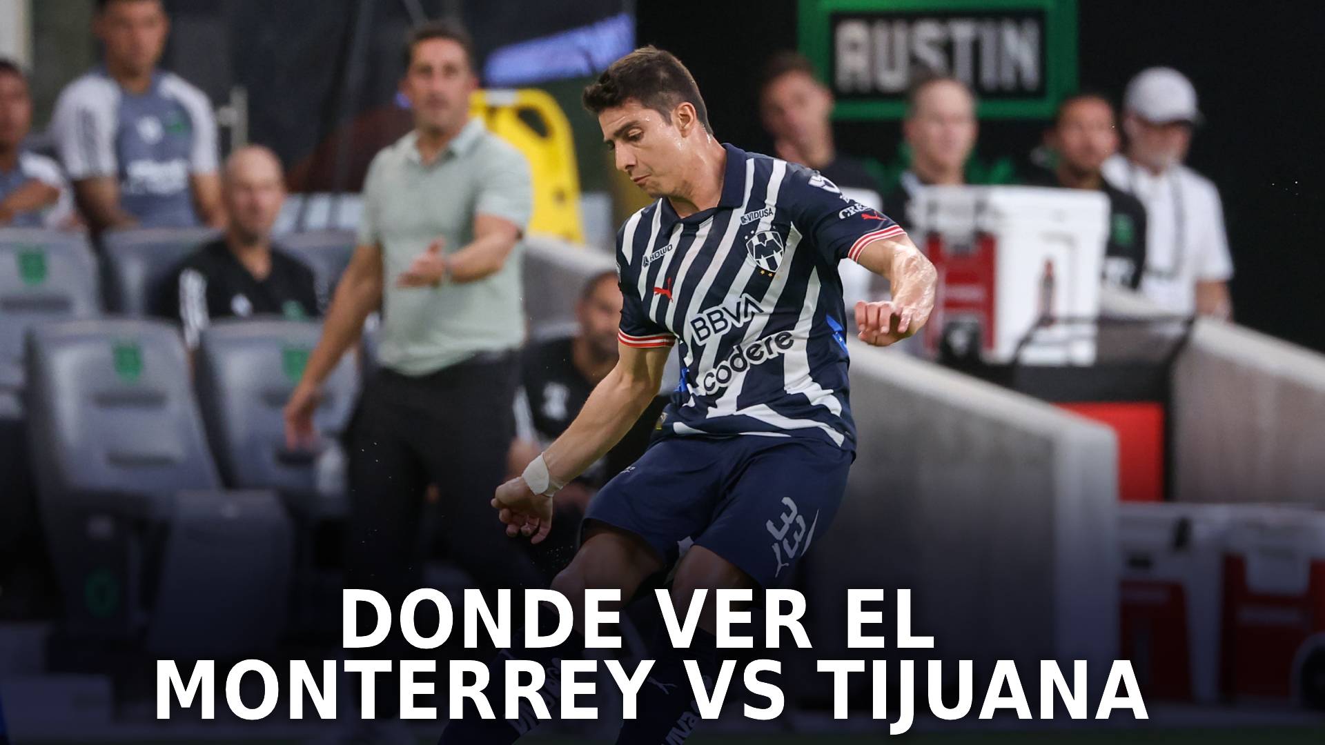 Monterrey vs Tijuana hoy por la Liga MX