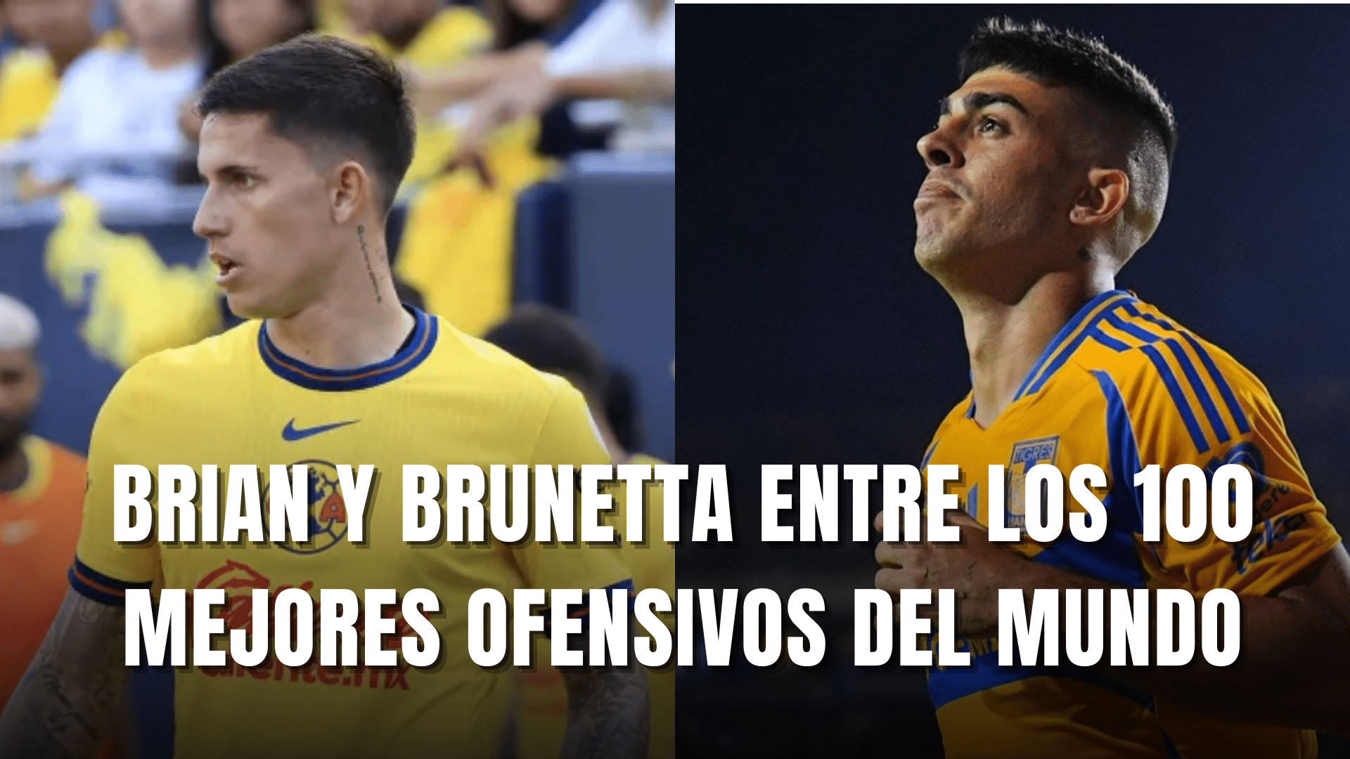 Brian Rodríguez y Juan Brunetta entre los mejores 100 ofensivos del mundo