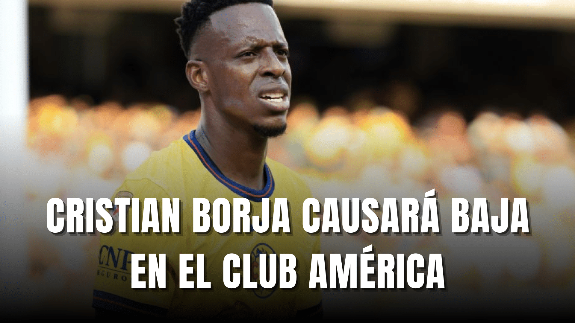 Cristian Borja causará baja en el Club América