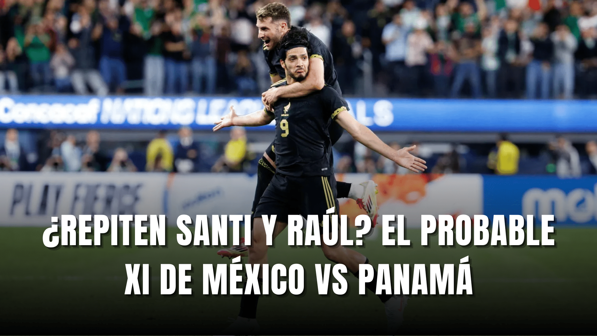 El probable XI de México vs Panamá