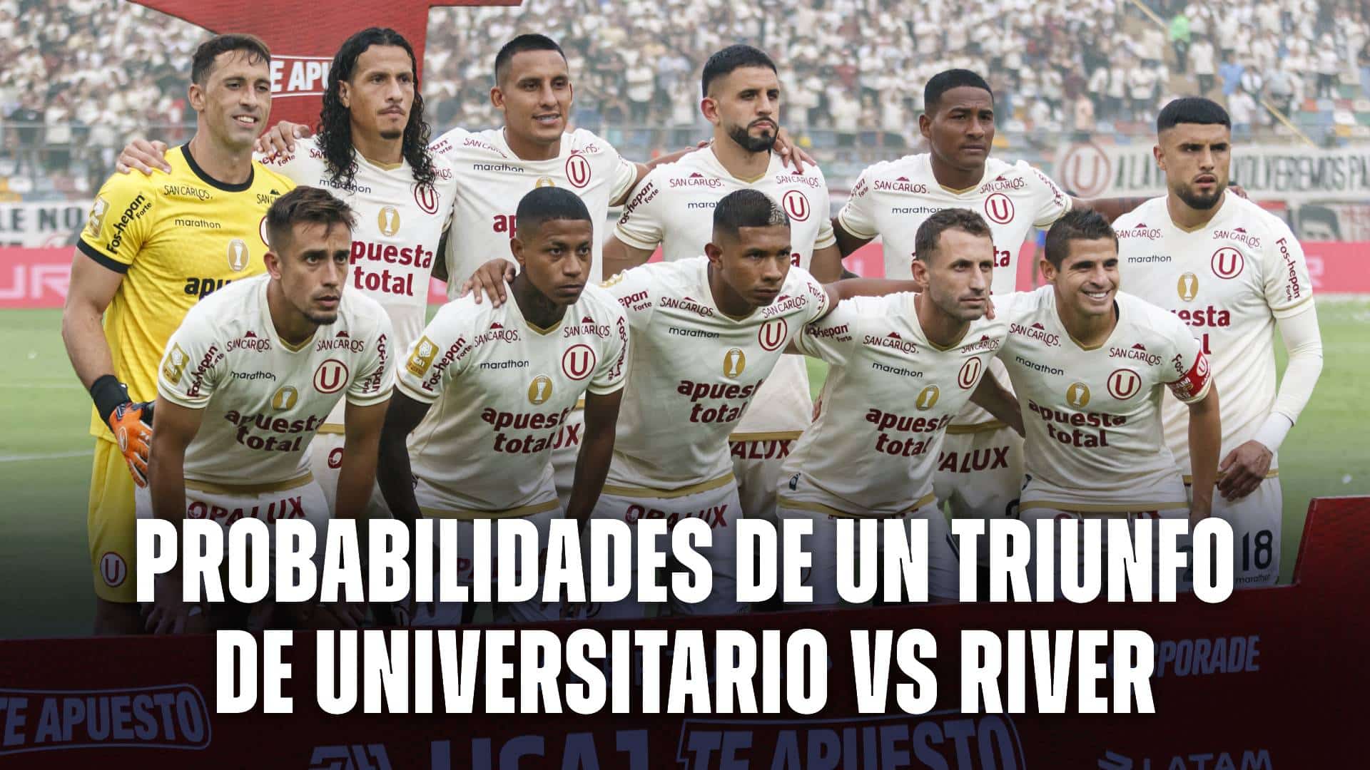 Probabilidades de un triunfo de Universitario vs River